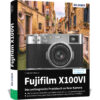 Fujifilm X100VI – Das umfangreiche Praxisbuch zu Ihrer Kamera Cover (100682)