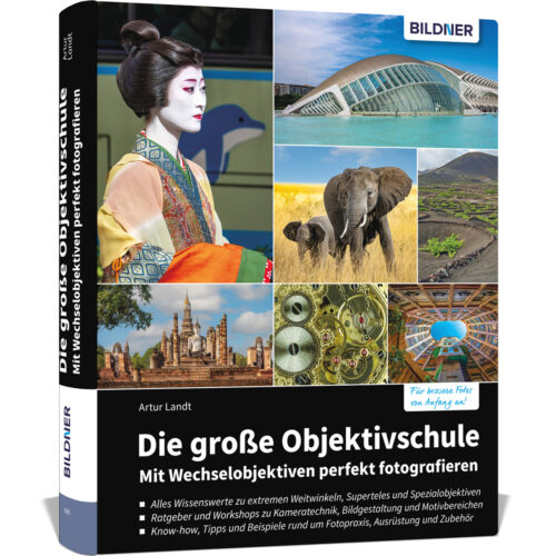 Die große Objektivschule – Mit Wechselobjektiven perfekt fotografieren Buch Cover (100680)