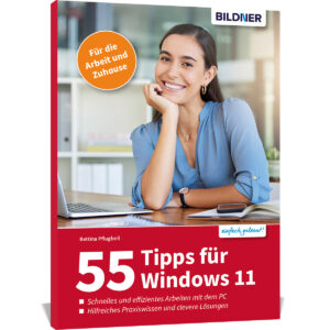 55 Tipps zu Windows 11 - Effizientes Arbeiten mit dem PC Buch Cover (100769)