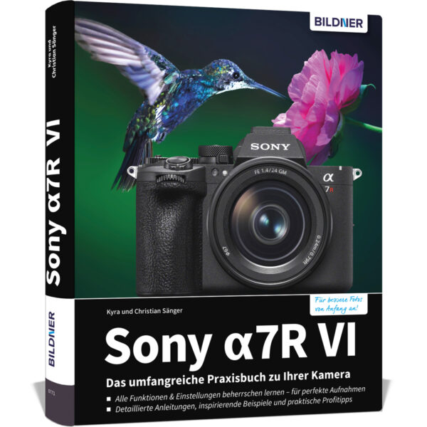 Sony alpha 7R VI - Das umfangreiche Praxisbuch zu Ihrer Kamera Buch Cover (100771)