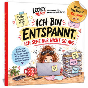 Ich bin entspannt - Ich sehe nur nicht so aus Buch Cover (100787)